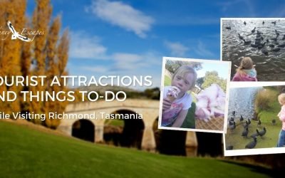 Tourist Attractions and Things To-Do While Visiting Richmond, Tasmania