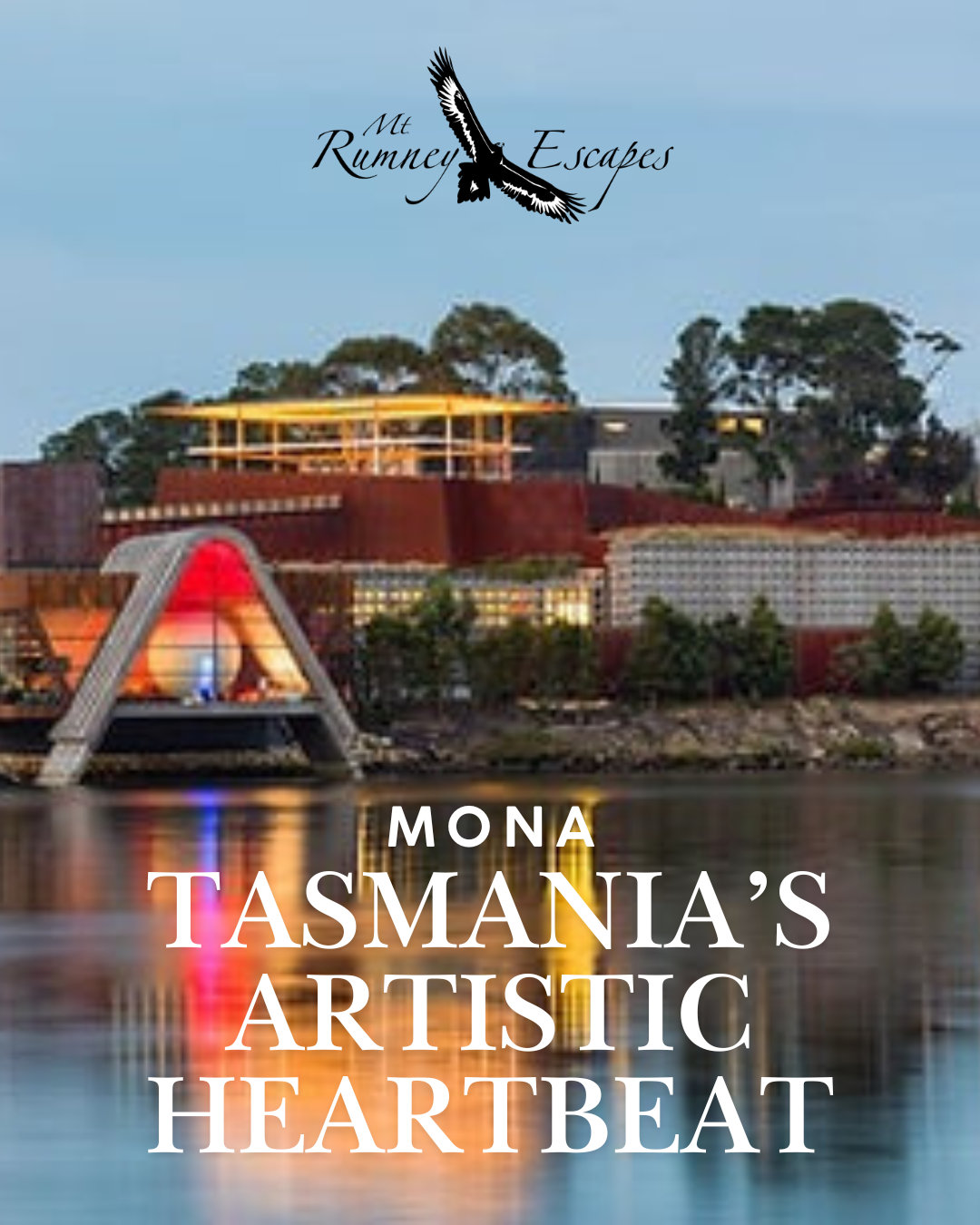 MONA – Tasmania’s Artistic Heartbeat