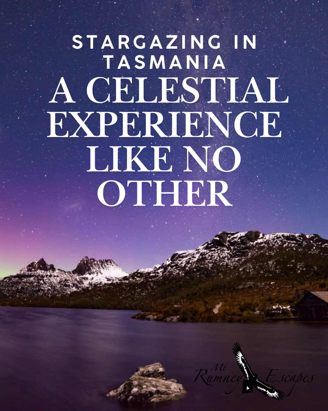 Stargazing in Tasmania – A Celestial Experience Like No Other