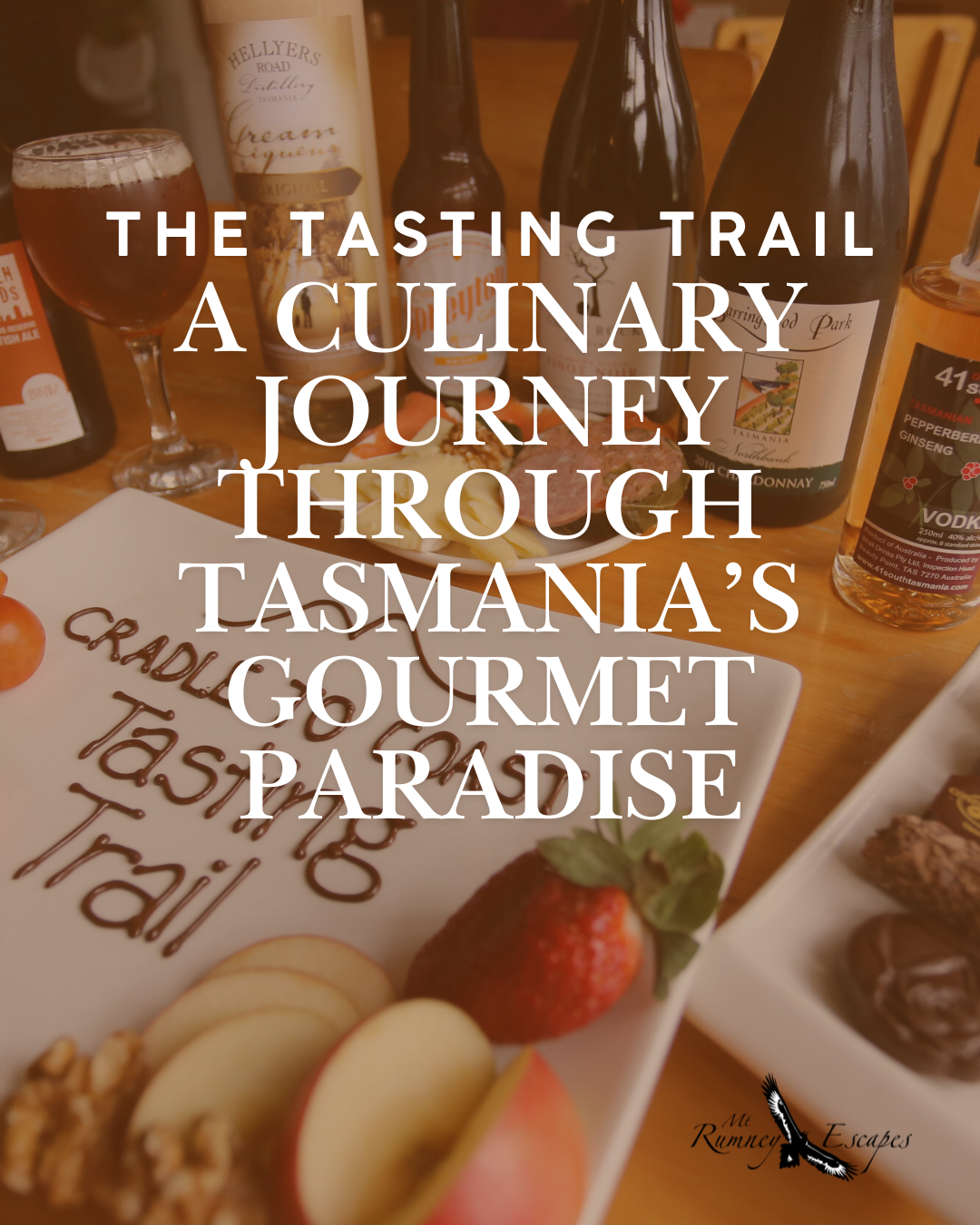 The Tasting Trail – A Culinary Journey Through Tasmania’s Gourmet Paradise